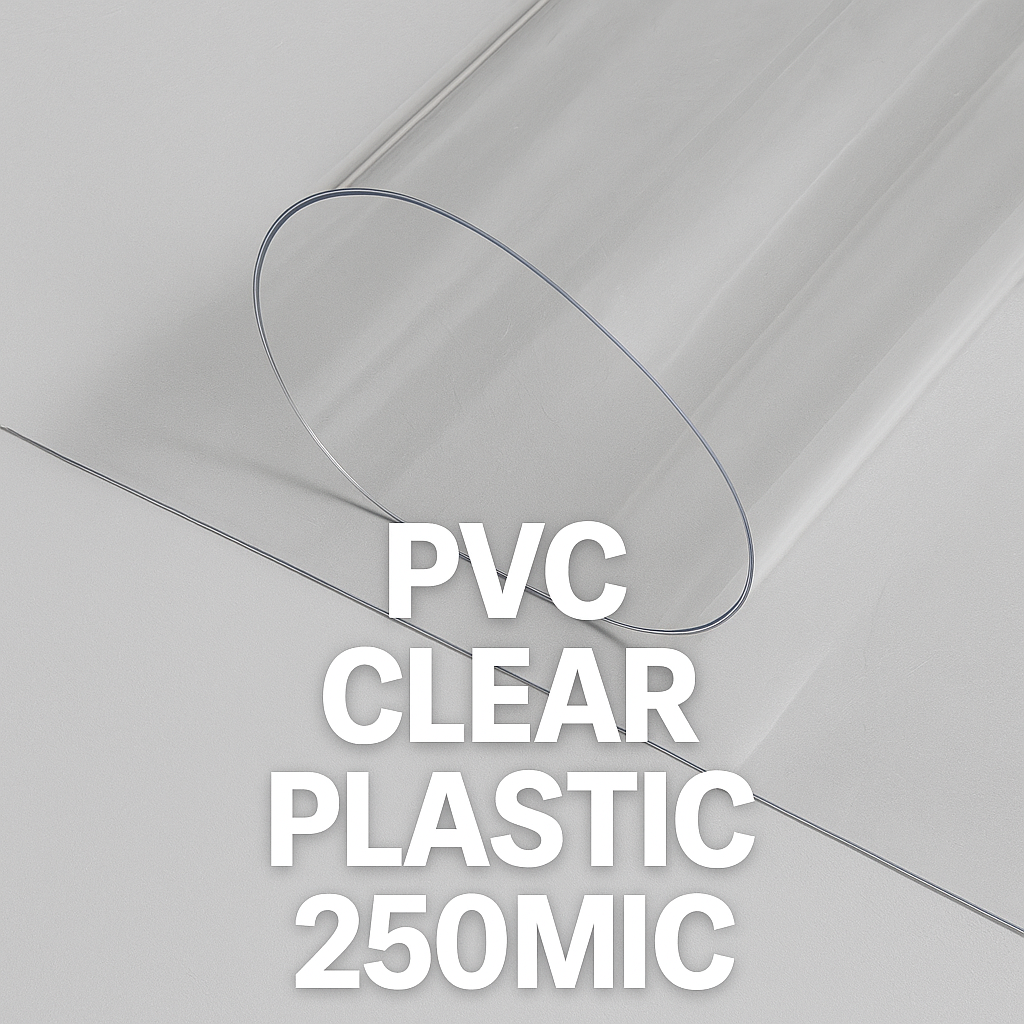 PVC CLEAR PLASTIC 250MIC